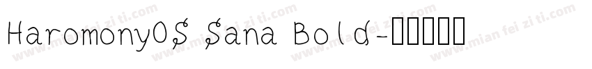 HaromonyOS Sana Bold字体转换